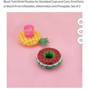NIB SEALED 🍉🍍Blush Tutti 2 Drink Floaties Set - Watermelon and Pineapple